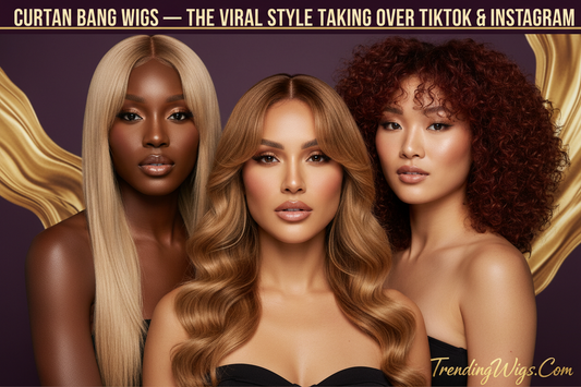 Curtain Bang Wigs — The Viral Style Taking Over TikTok & Instagram | TrendingWigs.Com
